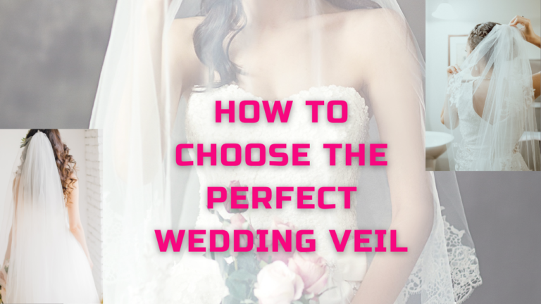 How to choose the perfect wedding veil